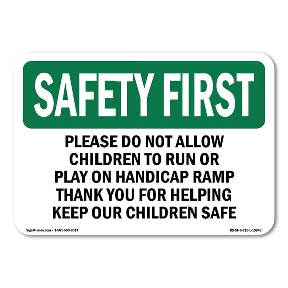 SignMission OS-SF-A-1218-L-10845 12 x 18 in. OSHA Safety First Sign - Please Do Not Allow Children