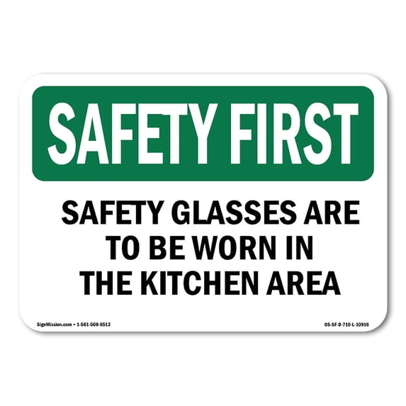 OSHA SAFETY FIRST Sign - Safety Glasses Are To Be Worn In The Kitchen Area | Aluminum Sign | Protect Your Business, Work Site, Warehouse | Made in the USA