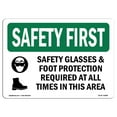 thumbnail image 1 of OSHA SAFETY FIRST Sign - Safety Glasses & Foot Protection With Symbol | Aluminum Sign | Protect Your Business, Work Site, Warehouse | Made in the USA, 1 of 6