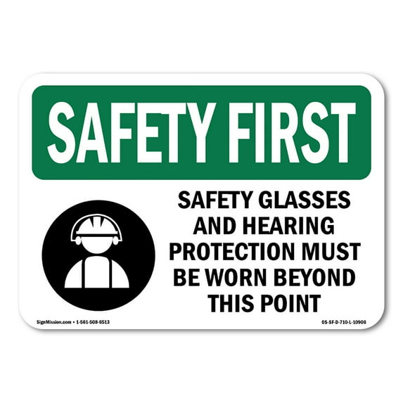 OSHA SAFETY FIRST Sign - Safety Glasses And Hearing Protection With Symbol | Aluminum Sign | Protect Your Business, Work Site, Warehouse | Made in the USA