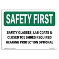 thumbnail image 1 of OSHA SAFETY FIRST Sign - Safety Glasses Lab Coats & Closed Toe Shoes | Aluminum Sign | Protect Your Business, Work Site, Warehouse | Made in the USA, 1 of 6