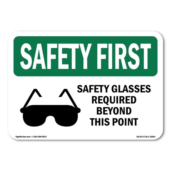 OSHA SAFETY FIRST Sign - Safety Glasses Required Beyond With Symbol | Aluminum Sign | Protect Your Business, Work Site, Warehouse | Made in the USA