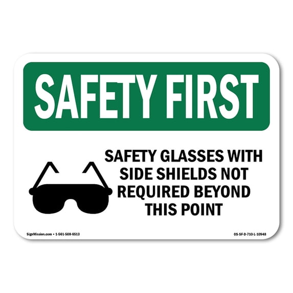 OSHA SAFETY FIRST Sign - Safety Glasses With Side Shields With Symbol | Aluminum Sign | Protect Your Business, Work Site, Warehouse | Made in the USA