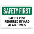 thumbnail image 1 of OSHA SAFETY FIRST Sign - Safety Vest Required In Yard At All Times | Aluminum Sign | Protect Your Business, Work Site, Warehouse | Made in the USA, 1 of 6