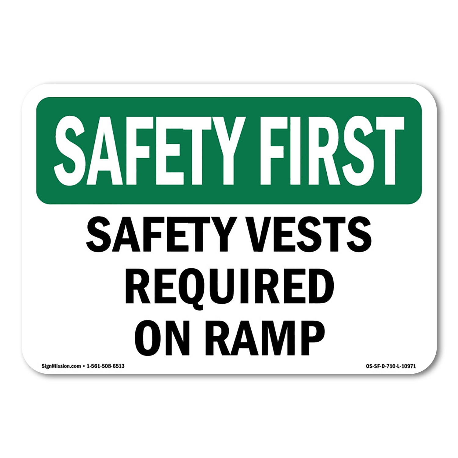 OSHA SAFETY FIRST Sign - Safety Vests Required On Ramp | Aluminum Sign ...
