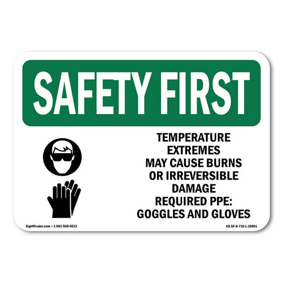 SignMission OS-SF-A-1218-L-10991 12 x 18 in. OSHA Safety First Sign - Temperature Extremes May Cause with Symbol