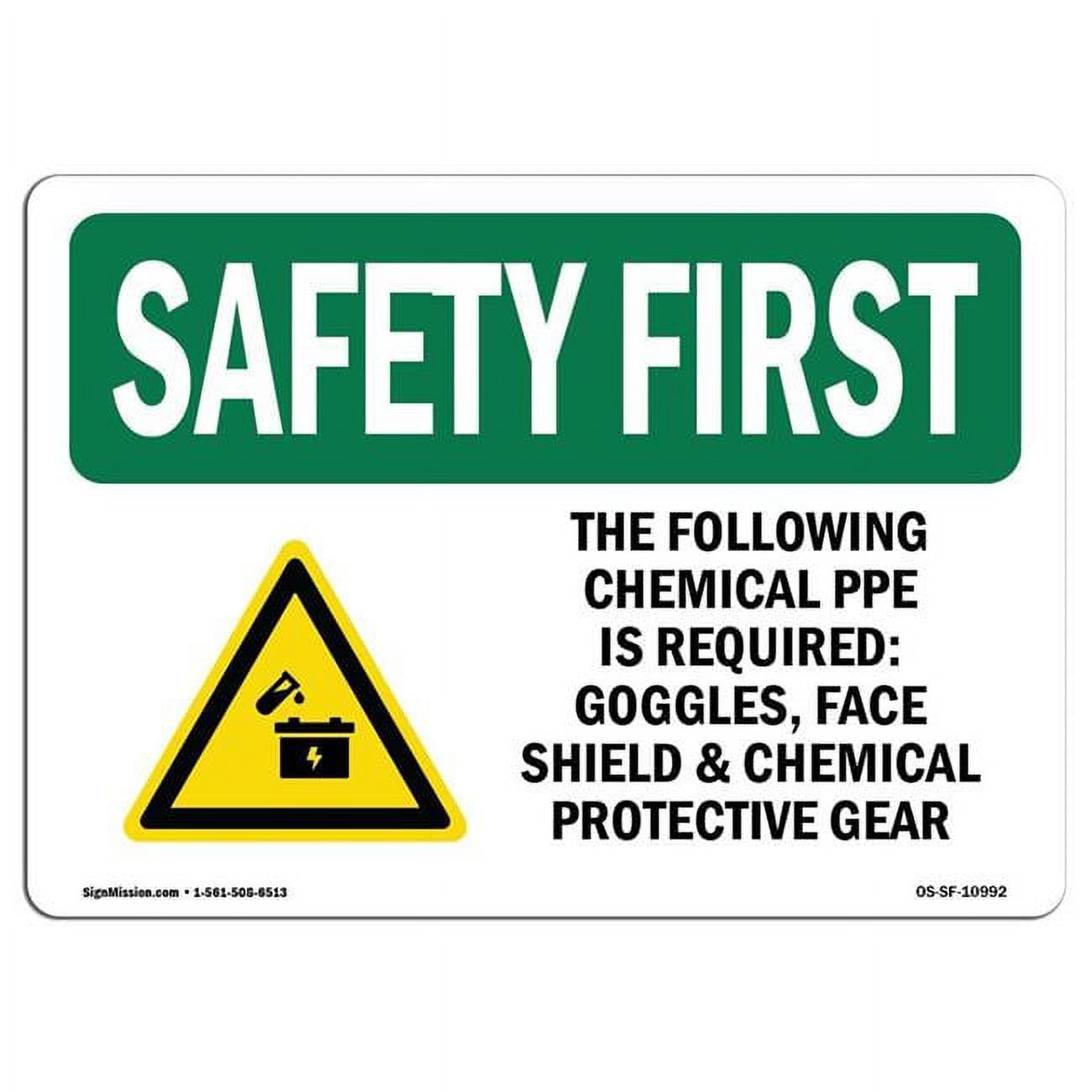 SignMission 12 x 18 in. OSHA Safety First Sign - The Following Chemical ...