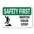 thumbnail image 1 of OSHA SAFETY FIRST Sign - Watch Your Step | Aluminum Sign | Protect Your Business, Construction Site, Warehouse & Shop Area | Made in the USA, 1 of 6