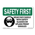 thumbnail image 1 of OSHA SAFETY FIRST Sign - Wear Face Shield With Safety With Symbol | Aluminum Sign | Protect Your Business, Work Site, Warehouse | Made in the USA, 1 of 6