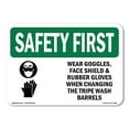 thumbnail image 1 of OSHA SAFETY FIRST Sign - Wear Goggles Face Shield & With Symbol | Aluminum Sign | Protect Your Business Work Site Warehouse & Shop Area | Made in the USA, 1 of 6