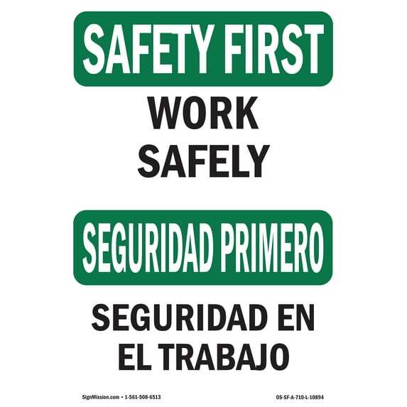 OSHA SAFETY FIRST Sign - Work Safely Bilingual | Aluminum Sign | Protect Your Business, Construction Site, Warehouse & Shop Area | Made in the USA