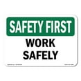 thumbnail image 1 of OSHA SAFETY FIRST Sign - Work Safely | Aluminum Sign | Protect Your Business, Construction Site, Warehouse & Shop Area | Made in the USA, 1 of 6