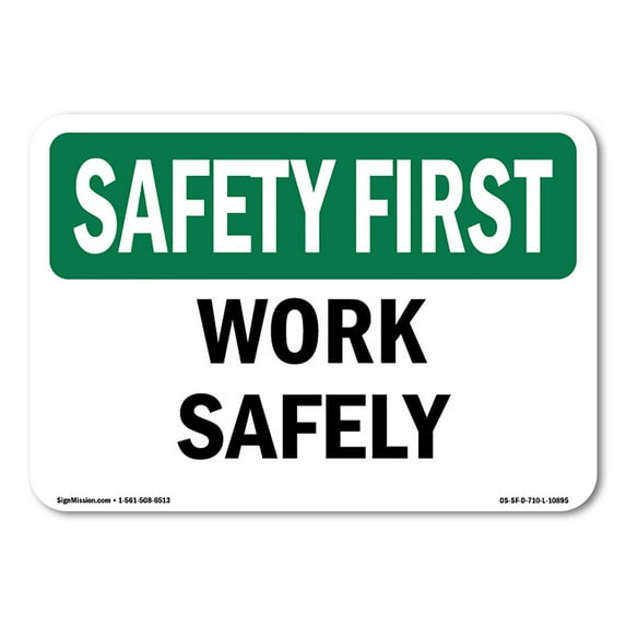 OSHA SAFETY FIRST Sign - Work Safely | Aluminum Sign | Protect Your Business, Construction Site, Warehouse & Shop Area | Made in the USA