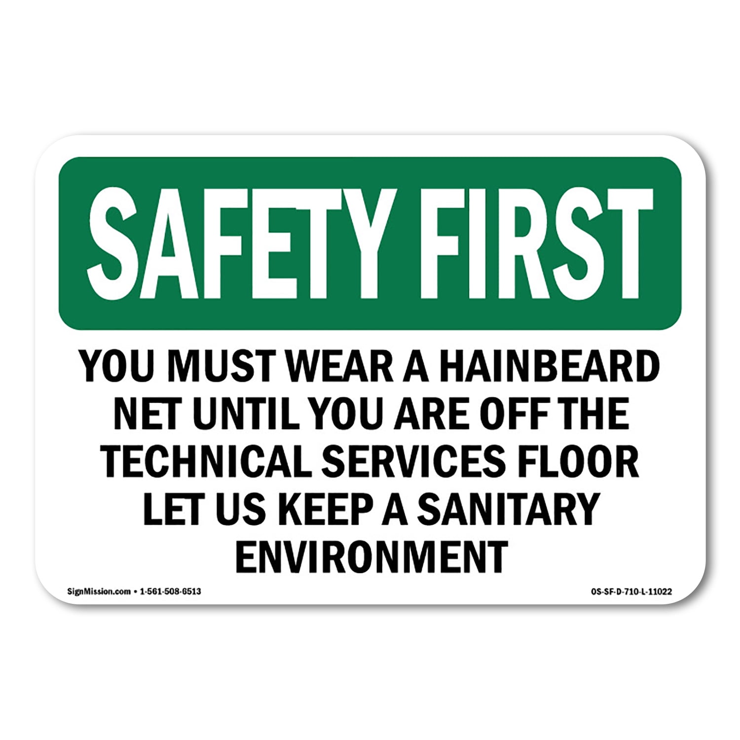 OSHA SAFETY FIRST Sign - You Must Wear A Hair Beard Net Until You ...