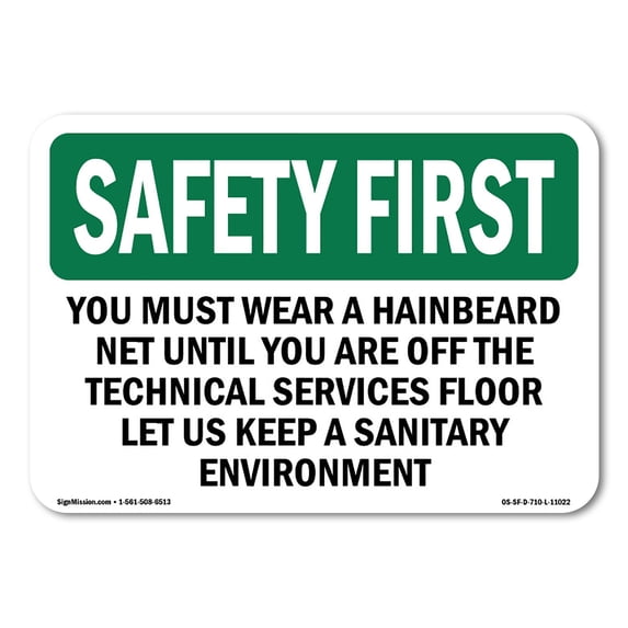 OSHA SAFETY FIRST Sign - You Must Wear A Hair Beard Net Until You | Aluminum Sign | Protect Your Business, Work Site, Warehouse | Made in the USA