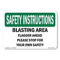 thumbnail image 1 of SignMission OS-SI-A-1218-L-11427 12 x 18 in. OSHA Safety Instructions Sign - Blasting Area Flagger Ahead Please Stop, 1 of 6