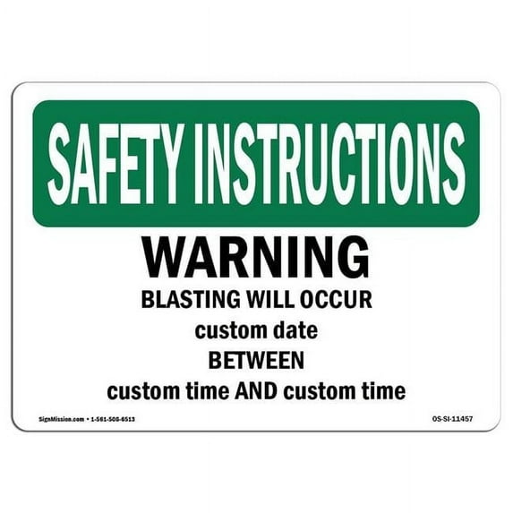 OSHA SAFETY INSTRUCTIONS Sign - Warning Blasting Will Occur Custom Date | Aluminum Sign | Protect Your Business, Work Site, Warehouse | Made in the USA