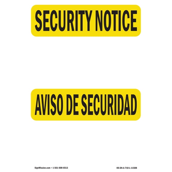 SignMission OS-SN-A-1218-L-11508 12 x 18 in. OSHA Security Notice Sign - Blank Write-On Bilingual