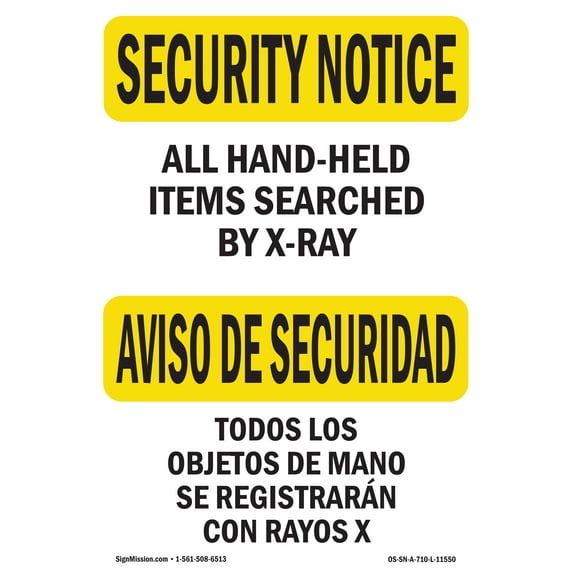 OSHA SECURITY NOTICE Sign - Hand-Held Items X-Rayed Bilingual | Aluminum Sign | Protect Your Business, Work Site, Warehouse & Shop Area | Made in the USA