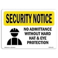 thumbnail image 1 of OSHA SECURITY NOTICE Sign - No Admittance Hard Hat And Eye | Aluminum Sign | Protect Your Business, Work Site, Warehouse & Shop Area | Made in the USA, 1 of 6