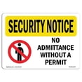 thumbnail image 1 of SignMission OS-SN-A-1218-L-11576 12 x 18 in. OSHA Security Notice Sign - No Admittance without A Permit, 1 of 6