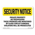 thumbnail image 1 of SignMission OS-SN-A-1218-L-11496 12 x 18 in. OSHA Security Notice Sign - Private Property No Trespassing These Premises, 1 of 6