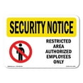 thumbnail image 1 of OSHA SECURITY NOTICE Sign - Restricted Area Authorized | Aluminum Sign | Protect Your Business, Construction Site, Warehouse & Shop Area | Made in the USA, 1 of 6