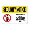 thumbnail image 1 of OSHA SECURITY NOTICE Sign - Restricted Area Authorized | Aluminum Sign | Protect Your Business, Construction Site, Warehouse & Shop Area | Made in the USA, 1 of 6