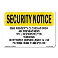 thumbnail image 1 of SignMission OS-SN-A-1218-L-11690 12 x 18 in. OSHA Security Notice Sign - This Property Closes At Dusk All Trespassers, 1 of 6