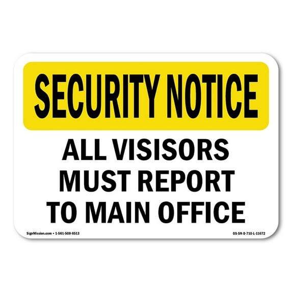 OSHA SECURITY NOTICE Sign - Visitors Must Report To Office | Aluminum Sign | Protect Your Business, Work Site, Warehouse & Shop Area | Made in the USA