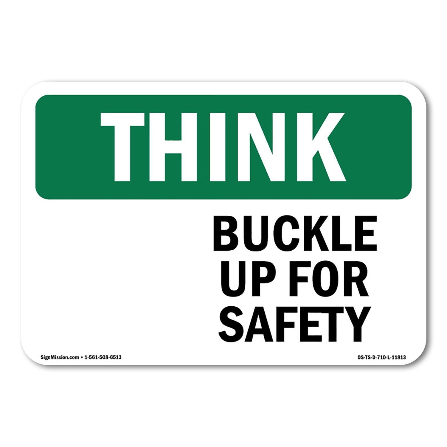 OSHA THINK Sign - Buckle Up For Safety | Aluminum Sign | Protect Your ...