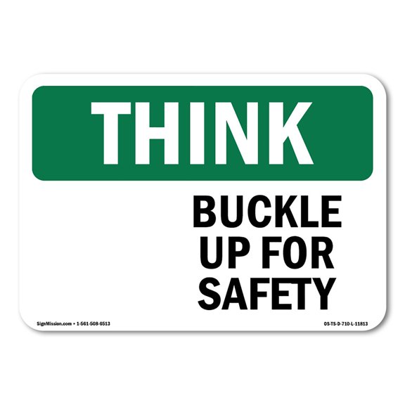 OSHA THINK Sign - Buckle Up For Safety | Aluminum Sign | Protect Your Business, Construction Site, Warehouse & Shop Area | Made in the USA