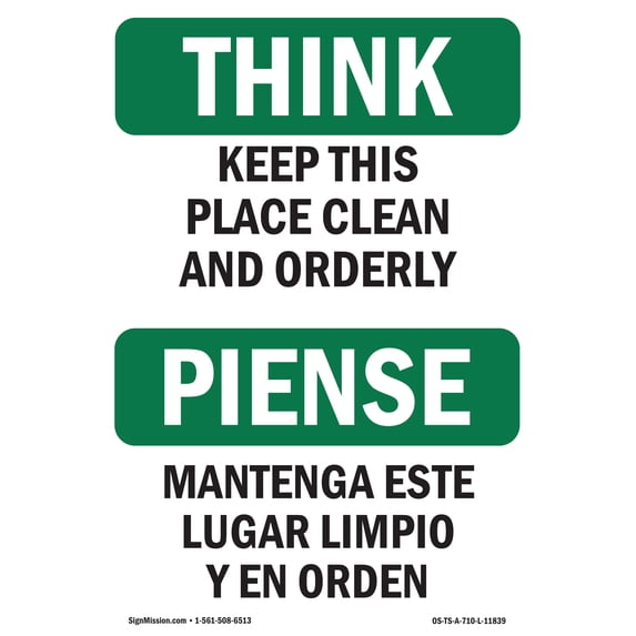 OSHA THINK Sign - Keep This Place Clean Orderly Bilingual | Aluminum Sign | Protect Your Business, Work Site, Warehouse & Shop Area | Made in the USA