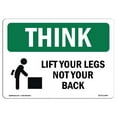 thumbnail image 1 of OSHA THINK Sign - Lift With Your Legs Not Your Back | Aluminum Sign | Protect Your Business, Construction Site, Warehouse & Shop Area | Made in the USA, 1 of 6