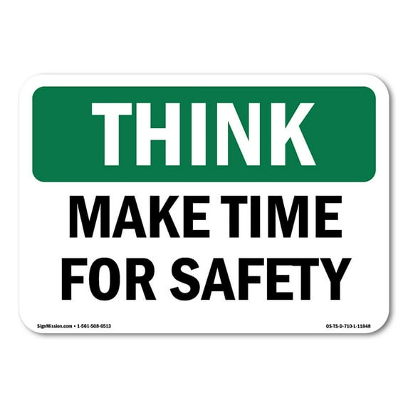 OSHA THINK Sign - Make Time For Safety | Aluminum Sign | Protect Your Business, Construction Site, Warehouse & Shop Area | Made in the USA