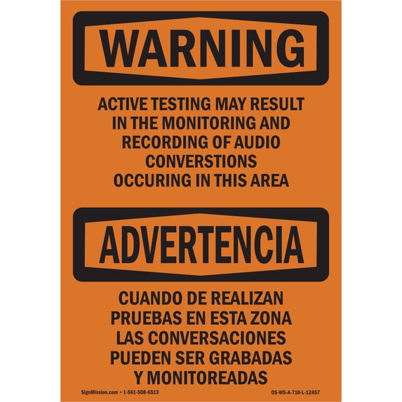SignMission OS-WS-A-1218-L-12457 12 x 18 in. OSHA Warning Sign - Active Testing May Be Monitored Bilingual