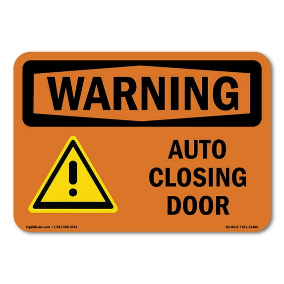 SignMission OS-WS-A-1218-L-12465 12 x 18 in. OSHA Warning Sign - Auto Closing Door