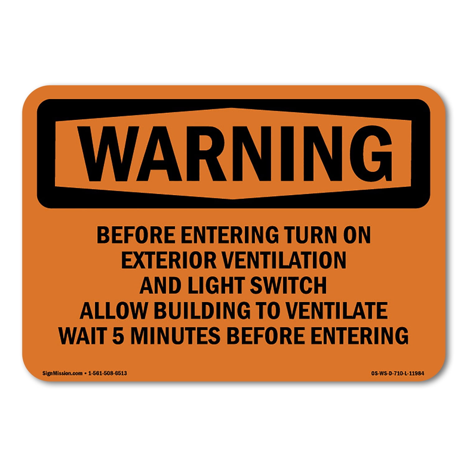 Vent Open Sign SignMission OS-WS-A-1218-L-11984 12 x 18 in. OSHA Warning Sign - Before ...