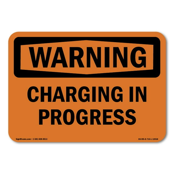 OSHA WARNING Sign - Charging In Progress | Aluminum Sign | Protect Your Business, Construction Site, Warehouse & Shop Area | Made in the USA