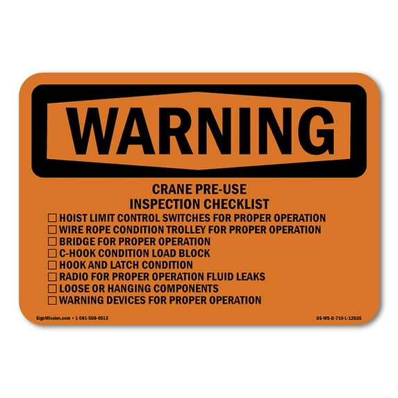 SignMission OS-WS-A-1218-L-12535 12 x 18 in. OSHA Warning Sign - Crane Pre-Use Inspection Checklist