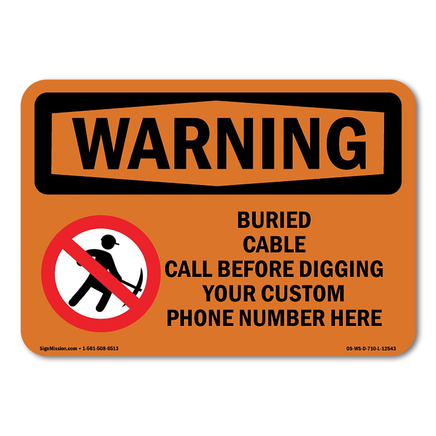 OSHA WARNING Sign - Custom Buried Cable Call Before Digging | Aluminum ...
