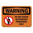 thumbnail image 1 of OSHA WARNING Sign - Do Not Enter Authorized Only With Symbol | Aluminum Sign | Protect Your Business, Work Site, Warehouse & Shop Area | Made in the USA, 1 of 6