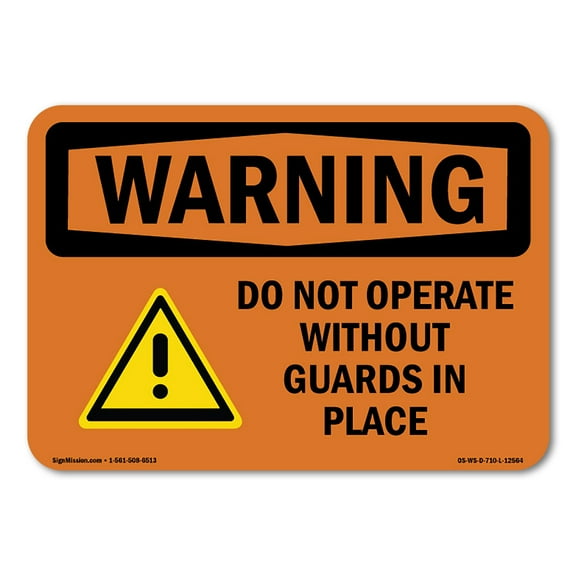OSHA WARNING Sign - Do Not Operate Without Guards In Place | Aluminum Sign | Protect Your Business, Work Site, Warehouse & Shop Area | Made in the USA