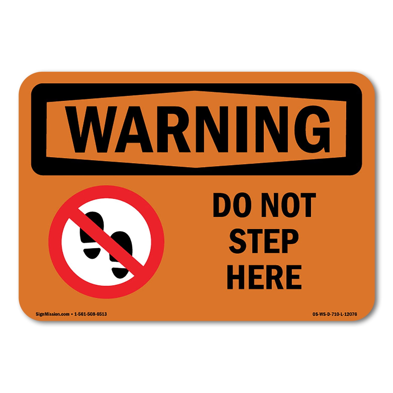 SignMission OS-WS-A-1218-L-12076 12 x 18 in. OSHA Warning Sign - Do Not ...