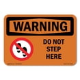 thumbnail image 1 of SignMission OS-WS-A-1218-L-12076 12 x 18 in. OSHA Warning Sign - Do Not Step Here with Symbol, 1 of 6