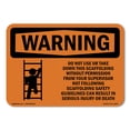thumbnail image 1 of SignMission OS-WS-A-1218-L-12575 12 x 18 in. OSHA Warning Sign - Do Not Use or Take Down This Scaffolding, 1 of 6
