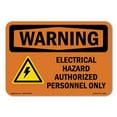 thumbnail image 1 of SignMission OS-WS-A-1218-L-12584 12 x 18 in. OSHA Warning Sign - Electrical Hazard Authorized with Symbol, 1 of 6