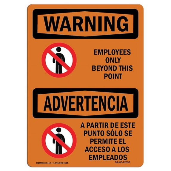 OSHA WARNING Sign - Employees Only Beyond This Point Bilingual | Aluminum Sign | Protect Your Business, Work Site, Warehouse & Shop Area | Made in the USA