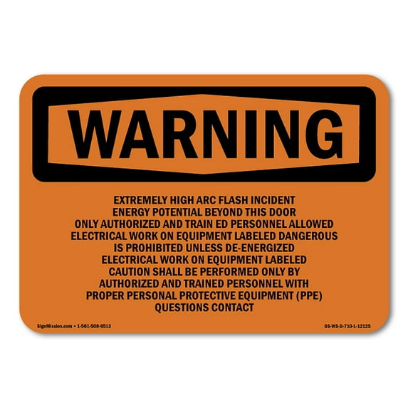 OSHA WARNING Sign - Extremely High Arc Flash Incident Energy | Aluminum Sign | Protect Your Business, Work Site, Warehouse & Shop Area | Made in the USA