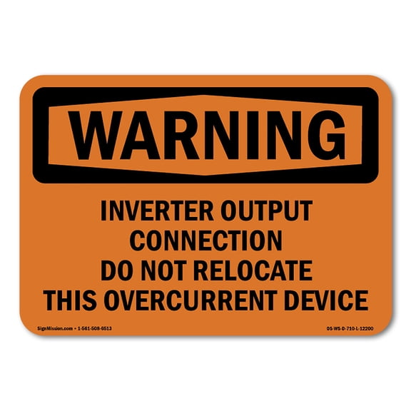SignMission OS-WS-A-1218-L-12200 12 x 18 in. OSHA Warning Sign - Inverter Output Connection Do Not Relocate